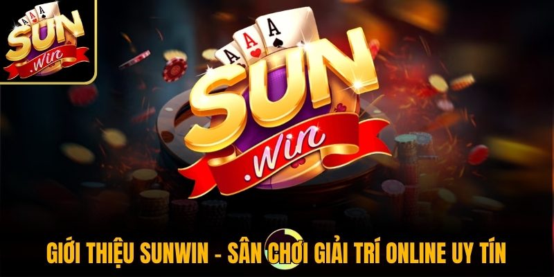Sunwin owlink.in - Link tải Sun win, link truy cập Sunwin không bị chặn 37 Giới thiệu Sunwin - Sân chơi giải trí online uy tín